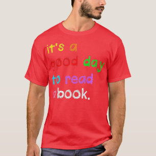 T-shirt Kids Cute Its A Good Day To Read A Book Bookworm K