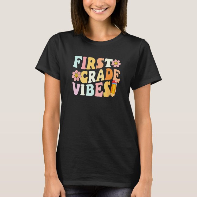 T-shirt Kids First Grade Vibes 1st Grade 1st Day Of School (Devant)
