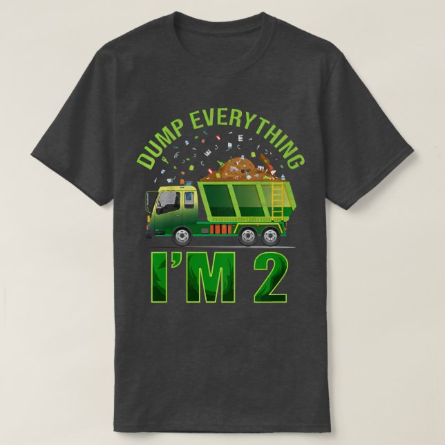 T-shirt Kids Garbage Truck Dump Everything I'm 2 Garbage T (Design devant)