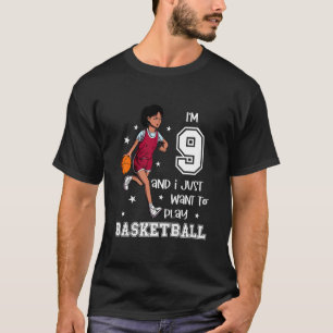 T-shirt Kids Girl joue au basket-ball I am 9