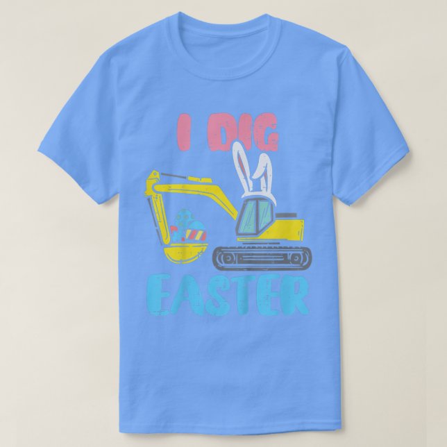 T-shirt Kids I Dig Easter Digger Cute Bunny Ecavator Boys  (Design devant)