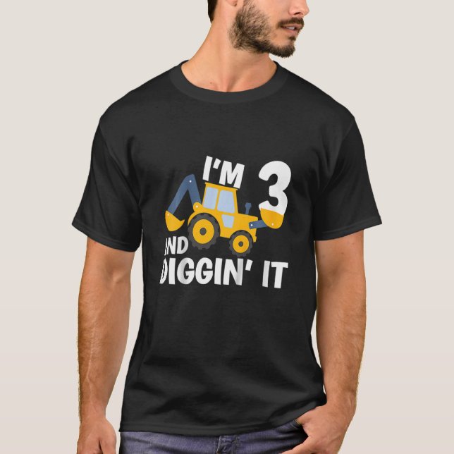 T-shirt Kids I'm 3 And Digging It Construction Excavator 3 (Devant)