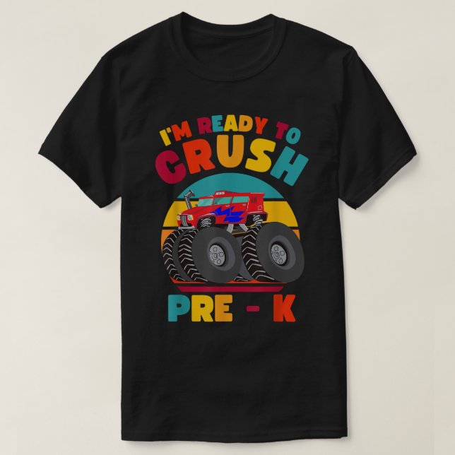 T-shirt Kids I'm Ready to Crush Pre K Monster Truck Back t (Design devant)