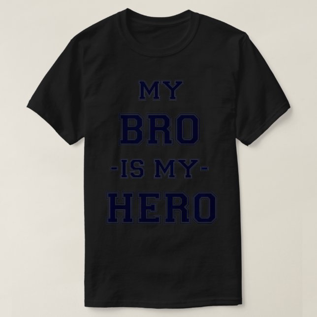 T-shirt Kids Kids Kids Big Brother   MY BRO IS MY HERO Coo (Design devant)