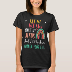 T-shirt Kids Let Me Tell You About My Jesus Rainbow Chris
