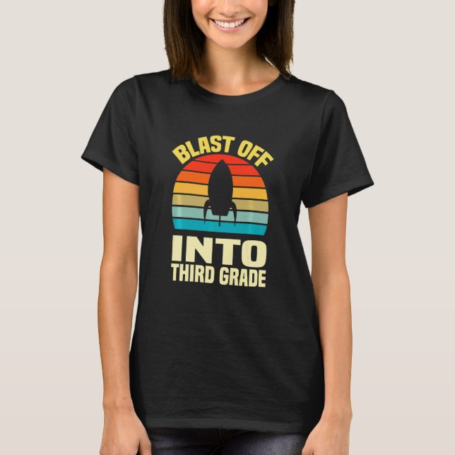 T-shirt Kids school Blast Off Into Third Grade first day s (Devant)