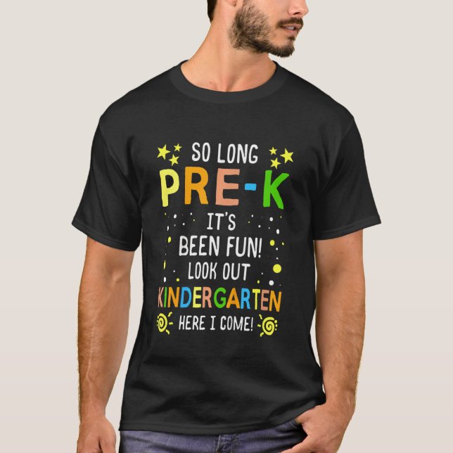 T-shirt Kids So Long Pre K Kindergarten Here I Come Gradua (Devant)