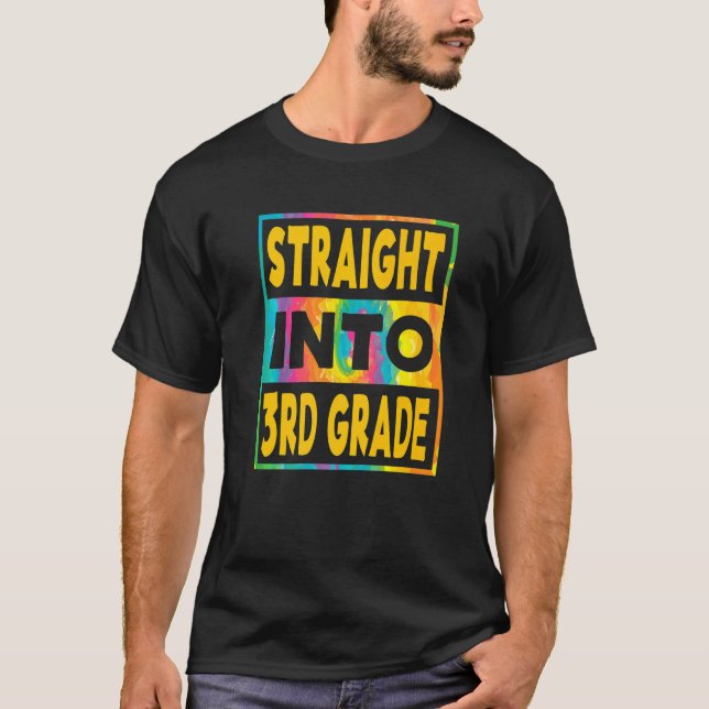 T-shirt Kids Straight Into 3rd Grade First Day Of Third Gr (Devant)