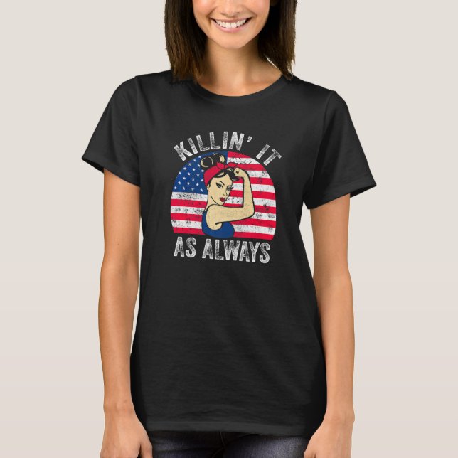T-shirt Killin´ It As Always USA Flag Men Men Women Killin (Devant)