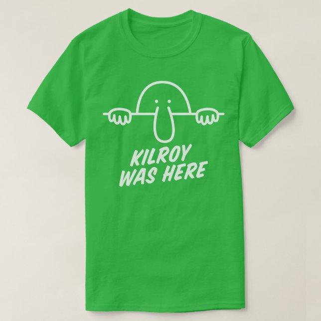 T-shirt Kilroy Était Là. (Design devant)