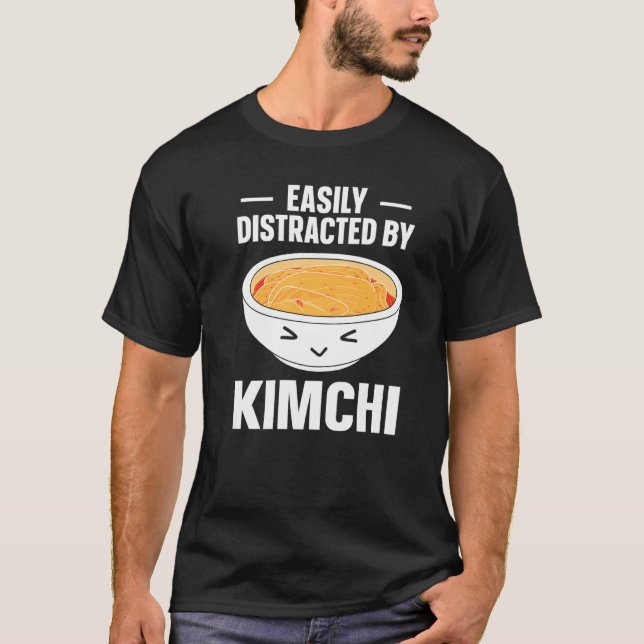 T-shirt Kimchi Nourriture Coréenne Facilement Distrait Par (Devant)