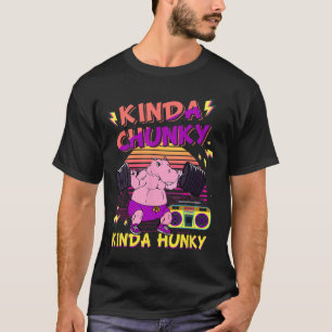 T-shirt Kinda Chunky Et Kinda Hunky Bodybuilding Gym Fitne