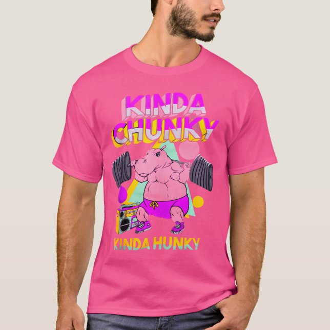 T-shirt Kinda Chunky Kinda Hunky Bodybuilding Gym (Devant)