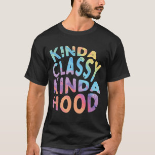 T-shirt Kinda Cly Kinda Hood Sarcastique Dit Sy Quo