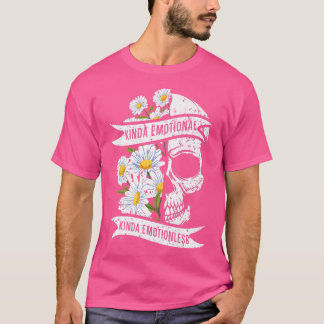 T-shirt Kinda Emotional Kinda Emotionless Mental Health290