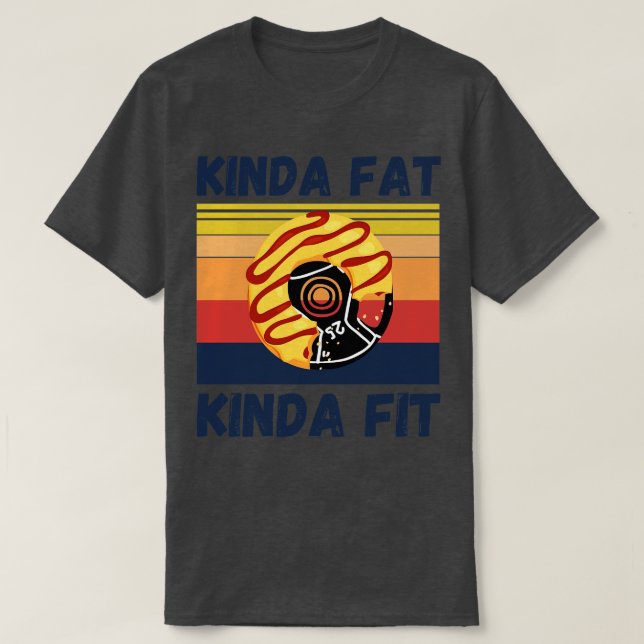 T-shirt Kinda Fat Kinda Fit Muscles Drôle Bodybuilder (Design devant)