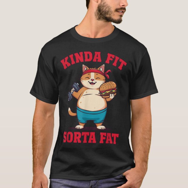 T-shirt Kinda Fit Sorta Gym Chat (Devant)