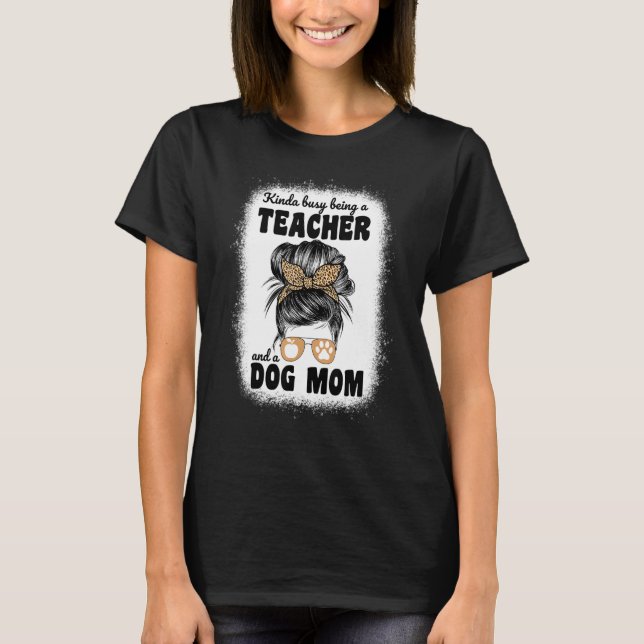 T-shirt Kinda Occupé Être Un Enseignant Et Une Maman De Ch (Devant)