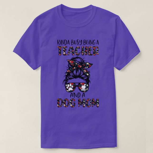T-shirt Kinda Occupé Être Un Enseignant Et Une Maman De Ch (Design devant)
