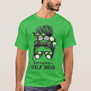 T-shirt Kinda Occupé Être Un Golf Maman Messy Bun Golfer M