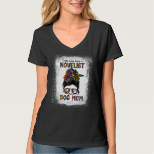 T-shirt Kinda Occupé Etre Un Romancier Et Un Chien Maman M