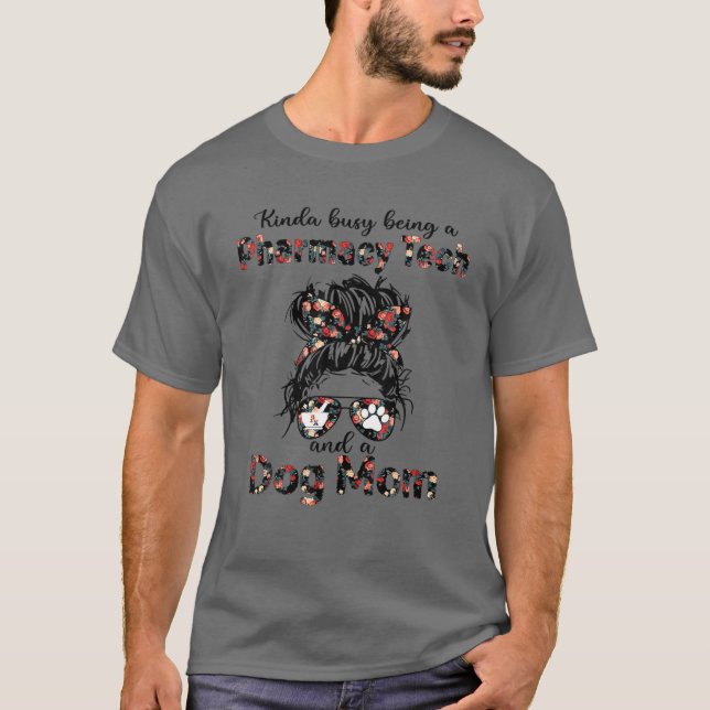 T-shirt Kinda Occupé Être Un Technicien En Pharmacie Et Un (Devant)