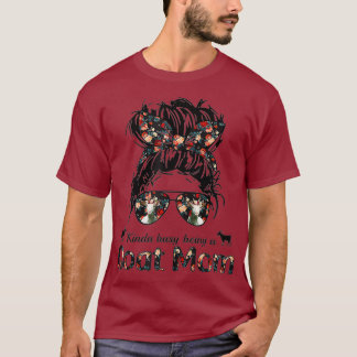 T-shirt Kinda Occupé Être Une Chèvre Maman Cheveux Messy À
