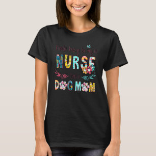 T-shirt Kinda Occupé Être Une Infirmière Et Un Chien Maman