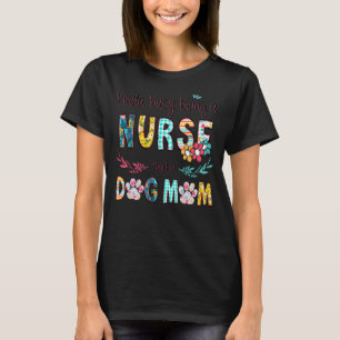 T-shirt Kinda Occupé Être Une Infirmière Et Un Chien Maman