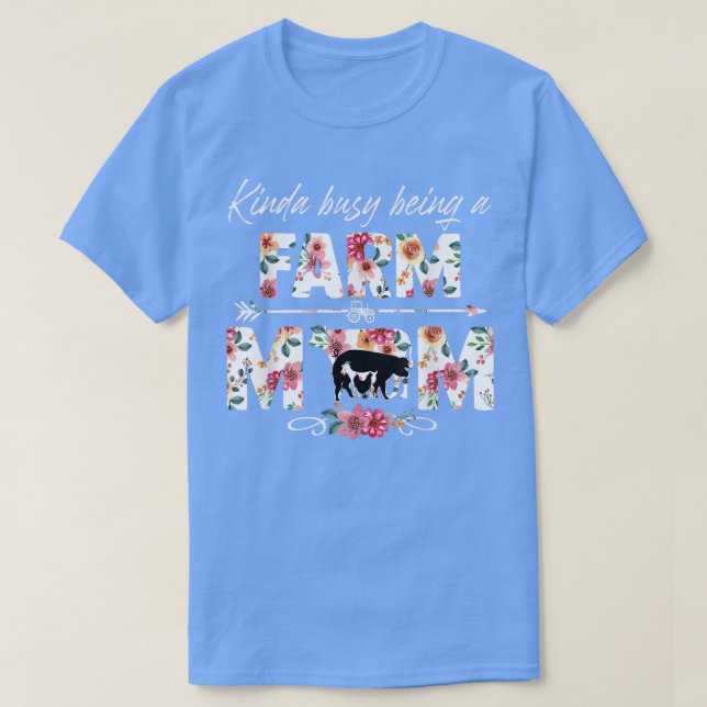 T-shirt Kinda Occupé Être Une Mère Agricole Cattle Lover F (Design devant)
