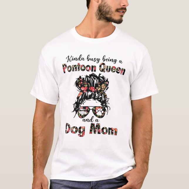 T-shirt Kinda Occupé Être Une Reine De Ponton Et Une Maman (Devant)