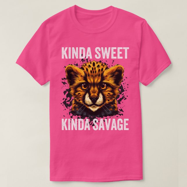 T-shirt Kinda Sweet Kinda Savage Cute Cheetah (Design devant)