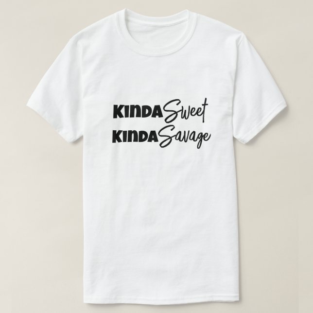 T-shirt Kinda Sweet Kinda Savage drôle Maman Papa Idée cad (Design devant)