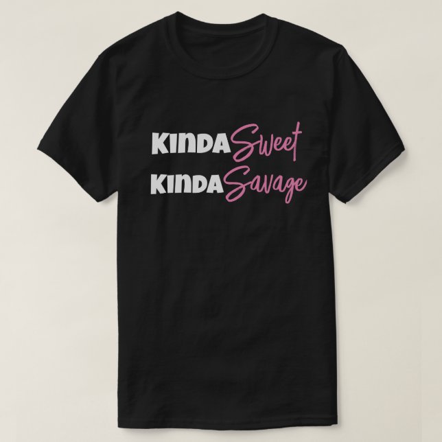 T-shirt Kinda Sweet Kinda Savage drôle Maman Papa Idée cad (Design devant)