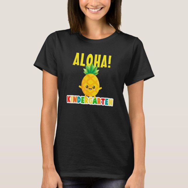 T-shirt Kindergarten Cool Aloha Pineapple Back To School B (Devant)
