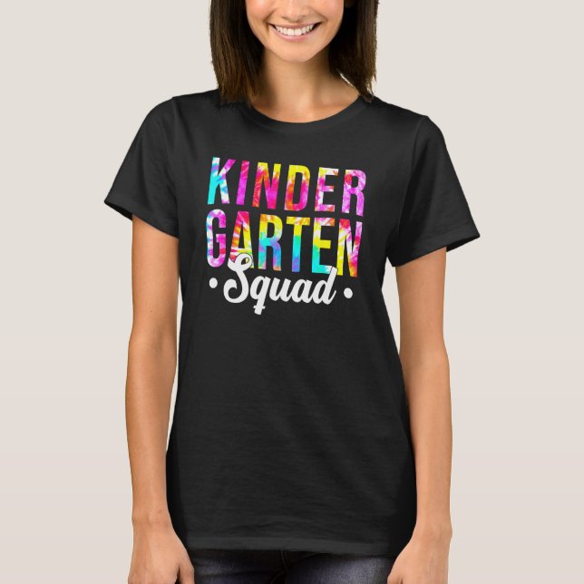 T-shirt Kindergarten Squad Tie Dye Team Kindergarten Teach (Devant)