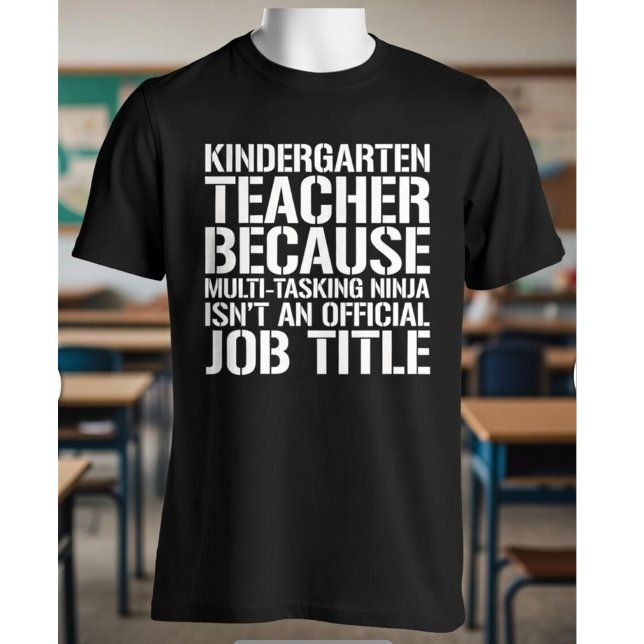 T-shirt Kindergarten Teacher Multitasking Ninja Funny Gift (Créateur téléchargé)