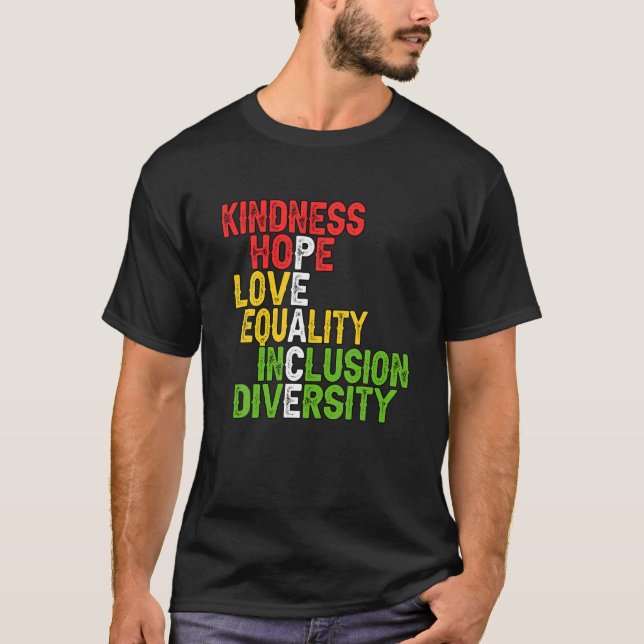 T-shirt Kindness Hope Love Equality Black History Mois (Devant)