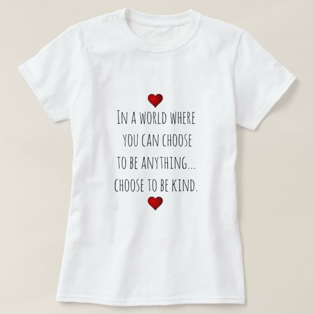 T-shirt Kindness Inspirational Dire avec les Coeurs rouges (Design devant)