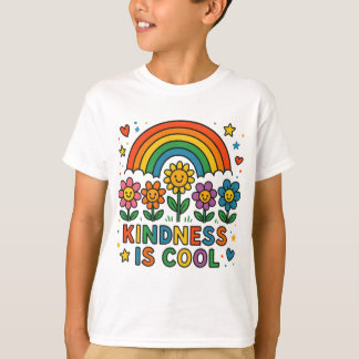 T-shirt Kindness Is Cool – Rainbow and Flowers Positive Me