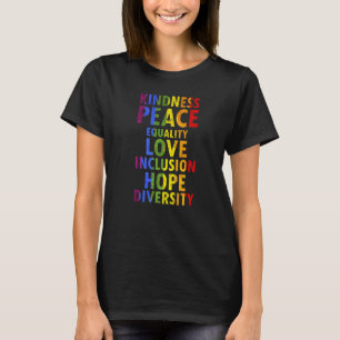 T-shirt Kindness Peace Equality Love Cool Pride Designs Pr