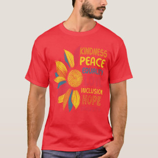 T-shirt Kindness Peace Equality Love Hope Diversity Human 