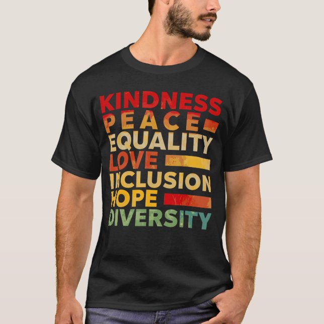 T-shirt Kindness Peace Equality Love Hope Diversity Human  (Devant)