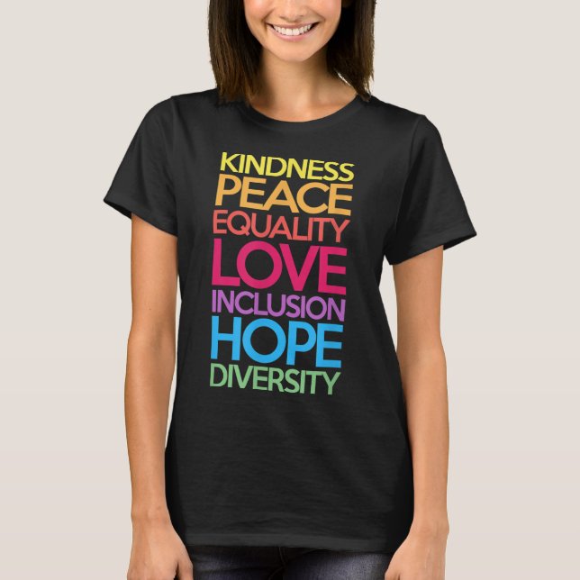 T-shirt Kindness Peace Equality Love Inclusion Hope Divers (Devant)