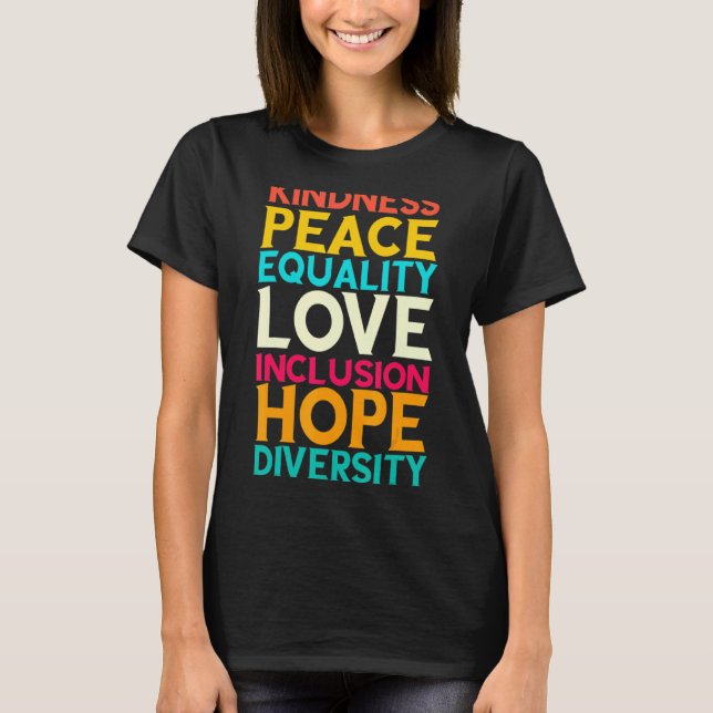 T-shirt Kindness Peace Equality Love Inclusion Hope Divers (Devant)