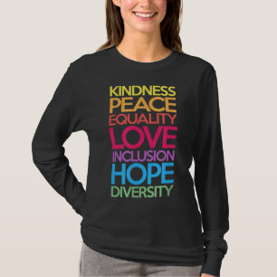 T-shirt Kindness Peace Equality Love Inclusion Hope Divers