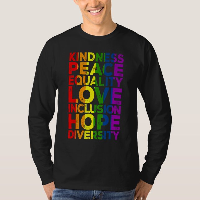 T-shirt Kindness Peace Equality Love Inclusion Hope LGBT F (Devant)