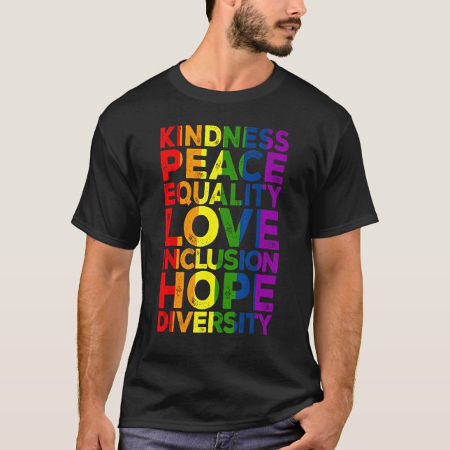 T-shirt Kindness Peace Equality Love Inclusion Hope LGBT F (Devant)