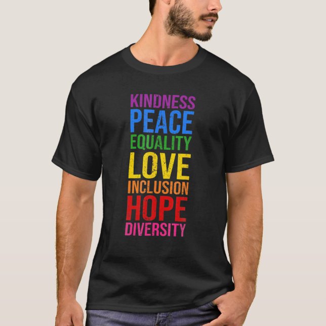 T-shirt Kindness Peace Equality Love Inclusion Hope Rainbo (Devant)