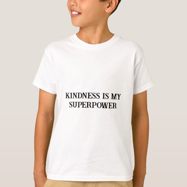 T-shirt Kindness Superpower Motivational Kids (Devant)